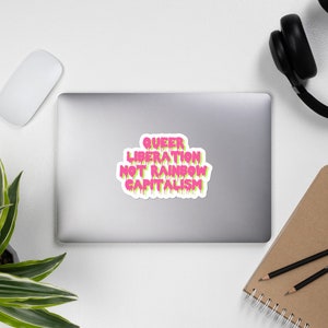 Queer Liberation Not Rainbow Capitalism - LGBTQ, Graffiti, Anti Capitalist Sticker