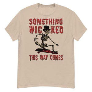 Something Wicked This Way Comes - Skeleton Skateboard Meme, Oddly Specific T-Shirt