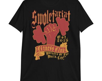 Swoletariat Fitness Club - Socialist, Leftist, Fitness T-Shirt