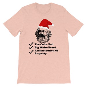 Santa Marx - Karl Marx, Christmas, Philosophy, Economics, Socialism, Communism T-Shirt Heather Prism Peach