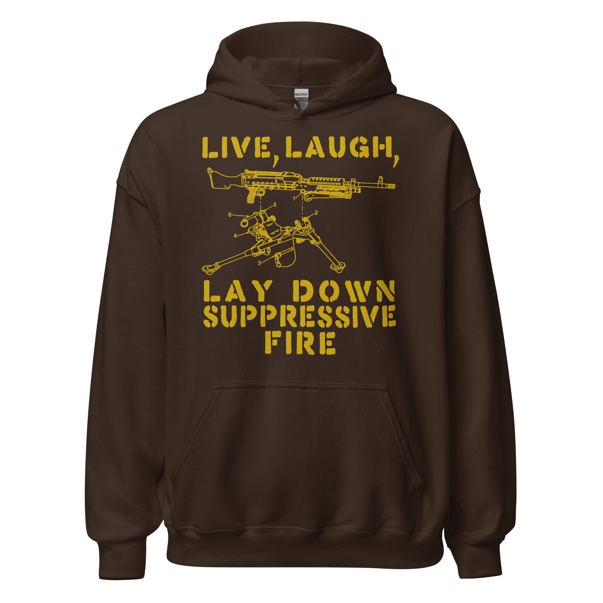 Live Laugh Lay Down Suppressive Fire Machine Gun Meme Hoodie Etsy Ireland