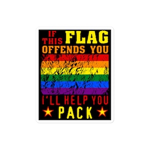 "If This Flag Offends You" - Patriotic Vinyl Sticker By Lone Star Signs - View #4