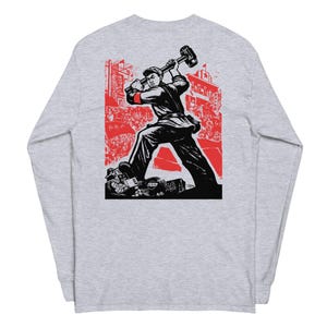 Scatter The Old World, Forge A New World - Chinese Propaganda Back Print Long Sleeve Shirt