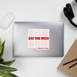 Eat The Rich Feed The Poor - Plastic Bag Meme, Socialist, Leftist, Anarchist, Anti Capitalist Sticker