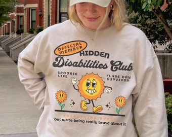 Hidden Disability Awareness Sweatshirt: Spoonie Life, Flare Day Survivor