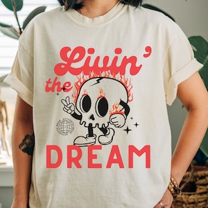 Livin&#39; the Dream Skull Comfort Colors Graphic Tee, Retro Garment Dyed Shirt, Boho Hippie Aesthetic T-shirt, Y2K Oversized Tees, Streetwear