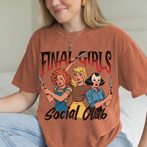 Comfort Colors Final Girls Club Shirt: Retro Horror Movie Graphic Tee