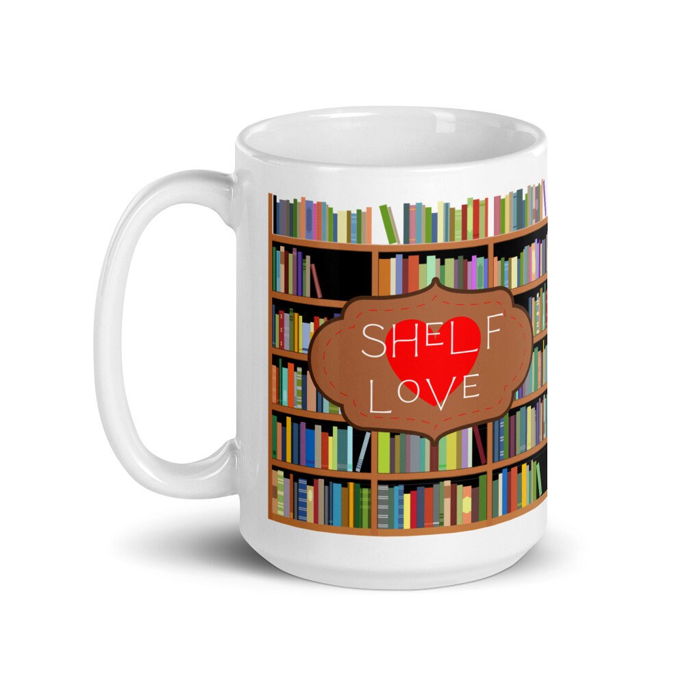 Reading Mug Big Bookshelf Bookish Coffee Mug Shelf Love Etsy