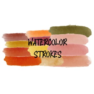 Puede incluir: Trazos de acuarela en tonos de marrón, naranja, amarillo, rosa y verde. El texto "WATERCOLOR STROKES" está escrito en negro.