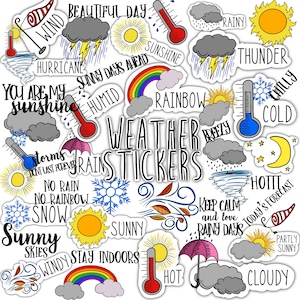 May include: A set of colorful weather-themed stickers with various weather conditions, including sunny, rainy, windy, snowy, and stormy. The stickers feature illustrations of clouds, sun, rain, snow, wind, and thermometers. The text on the stickers includes phrases like "You are my sunshine", "Sunny days ahead", "Keep calm and love rainy days", "Weather stickers", and "Storms don't last forever".
