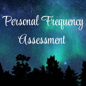 Personal Frequency Assessment