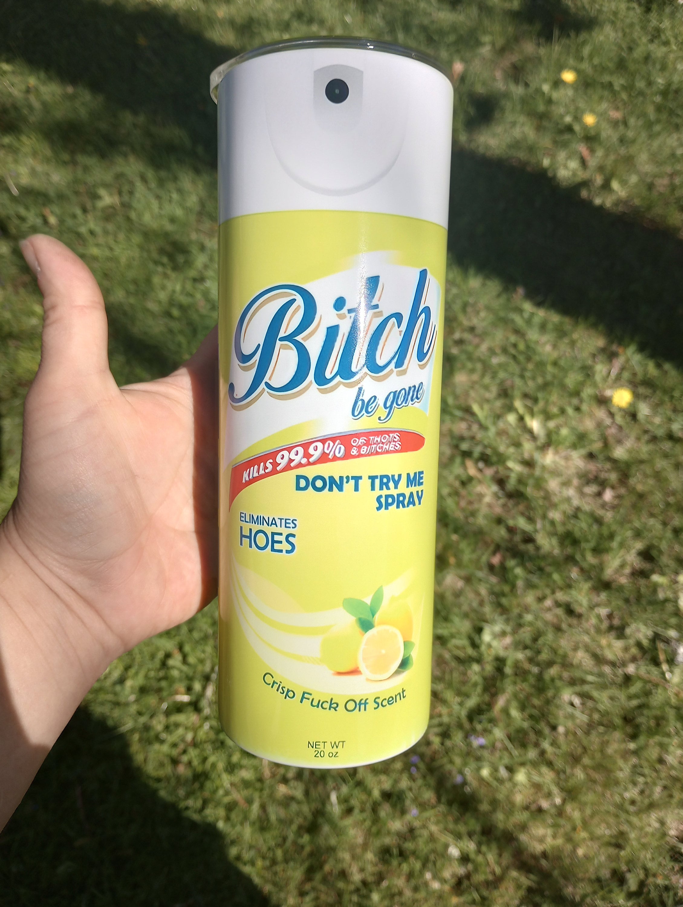 Funny Bitch Be Gone Spray Away Tumbler Gag Gift Bitch Be Gone Joke Gift