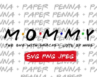Download Mommy Friends Svg Etsy