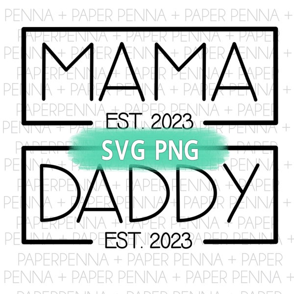 Mama Daddy Est 2023 SVG PNG Instant Download