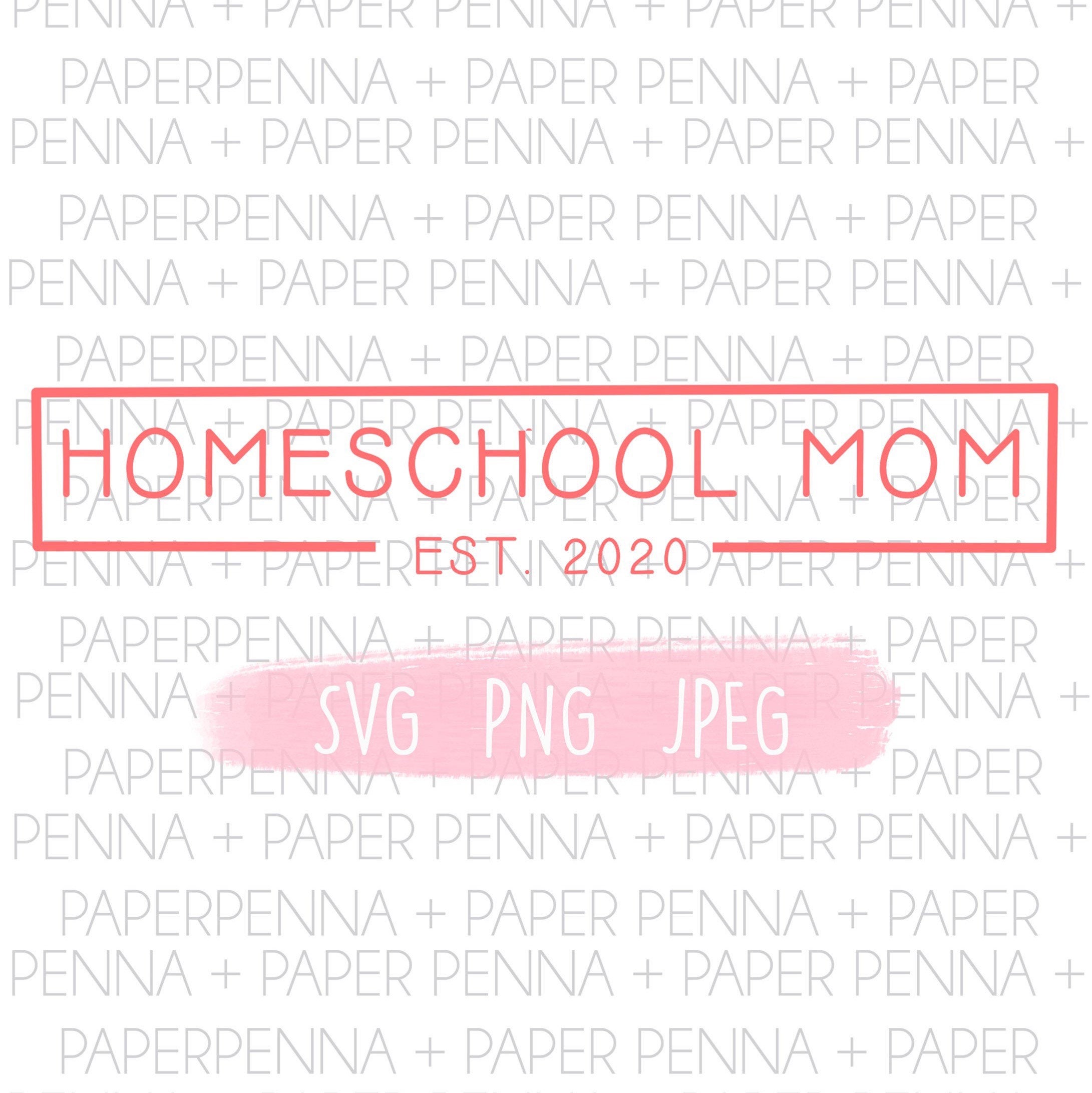 Download Homeschool Mom Est 2020 SVG PNG JPEG Instant Download | Etsy
