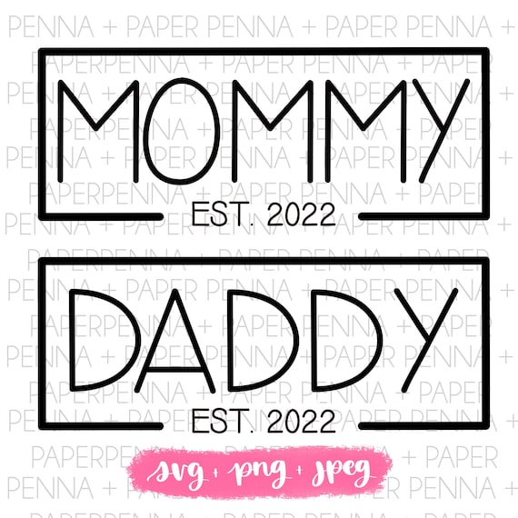 Mommy Daddy Est 2022 SVG PNG JPEG Direkter Download - Etsy.de