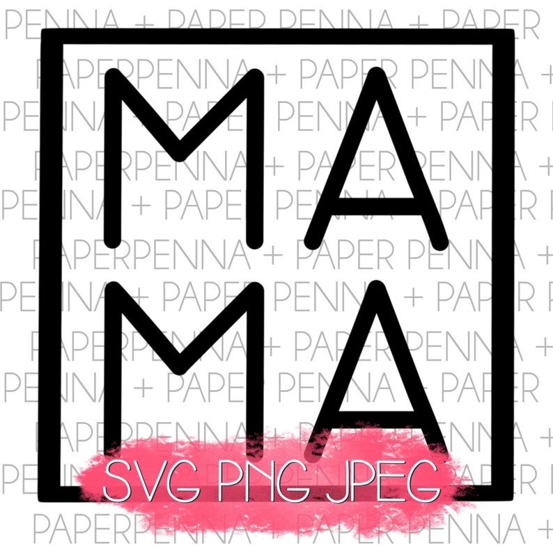Free Free Mama Svg Square 720 SVG PNG EPS DXF File