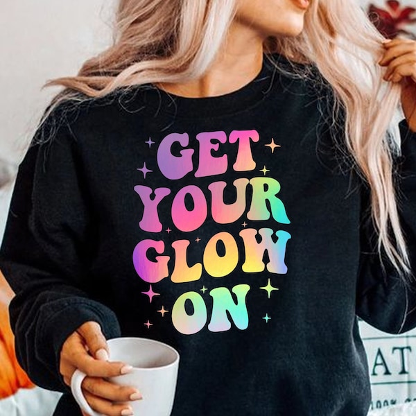 Get your glow on Png Glow Design for Kids and Adults Bright Colors 80s Themed sublimation design digital download Png