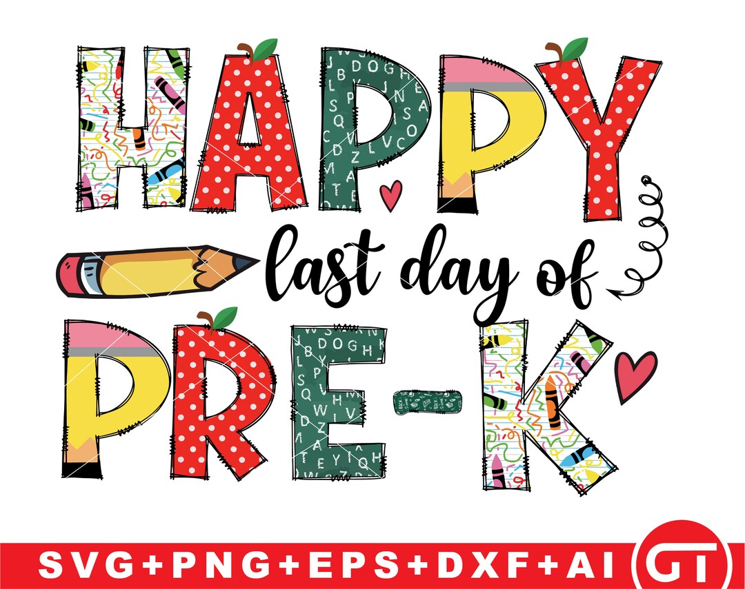 happy-last-day-of-pre-k-svg-last-day-of-school-png-pre-k-etsy