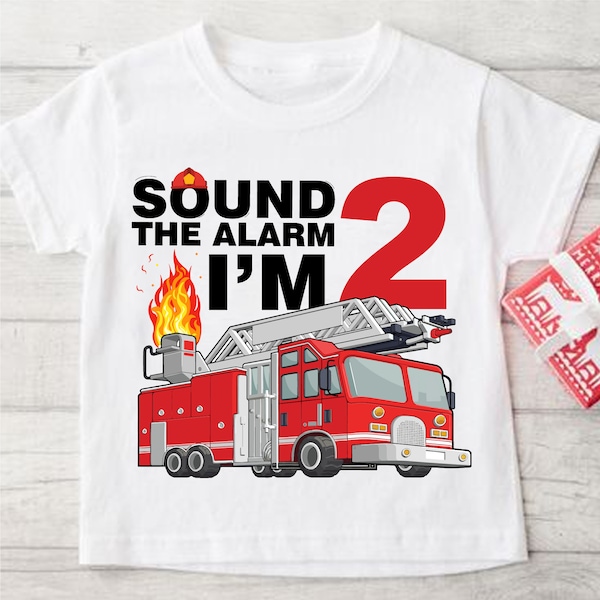 Sound the alarm i'm 2 svg Kids Fire Truck 2nd Birthday Boy Svg , Png Boys Birthday Shirt Svg Firefighter 2 years old birthday svg shirt