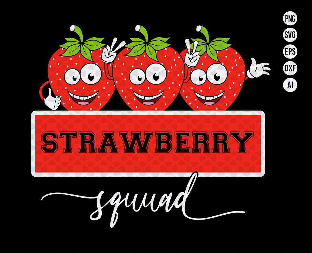 Strawberry Squad SVG PNG, Let's Go Strawberry Meme Kids Adults Funny ...
