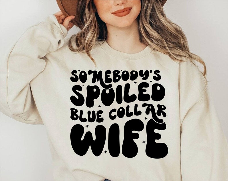 Somebody's Spoiled Blue Collar Wife SVG Funny Mom Svg Etsy UK