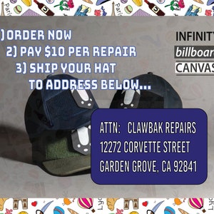 May include: A blue and green baseball cap with a white logo. The text on the image reads "INFINITY billboard CANVAS ATTN: CLAWBAK REPAIRS 12272 CORVETTE STREET GARDEN GROVE, CA 92841".