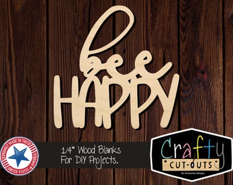 Bee Happy Wood Words | Wreath Insert | Multiple Sizes | Laser Cut Shapes | Unfinished Wood Blanks | Craft Supplies | Wood Cutouts