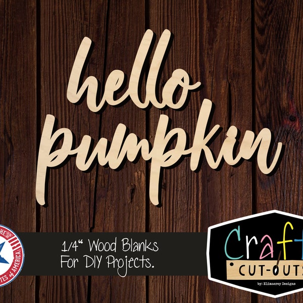 Hello Pumpkin Wood Words | Wreath Insert | Multiple Sizes | Laser Cut Shapes | Unfinished Wood Blanks | Craft Supplies | Wood Cutouts | Fall