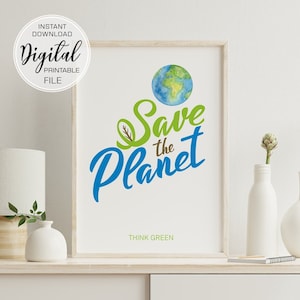 Save the planet poster printable wall art, Earth day poster, Think green Boho home decor, Climate Change wall art print Digital Download 006