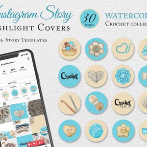 May include: A set of 30 watercolor crochet Instagram story highlight covers. The covers feature various crochet designs, including flowers, hearts, yarn balls, and a crochet shop logo. The covers are in a light blue and beige color scheme.