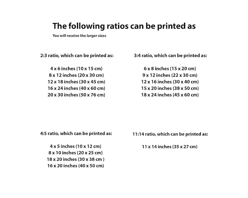 May include: A chart showing different aspect ratios and their corresponding printable sizes in inches and centimetres. The ratios listed are 2:3, 3:4, 4:5, and 11:14.