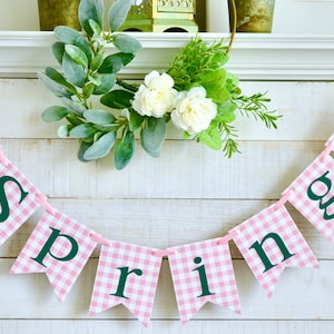 Spring Banner, Spring Garland,  Pink Gingham, Spring sign, Spring home decor, Rustic Spring Banner, Photo Prop, Mantle decor