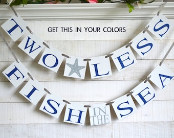 Two Less Fish in the Sea Banner, Navy and Silver Nautical Bridal