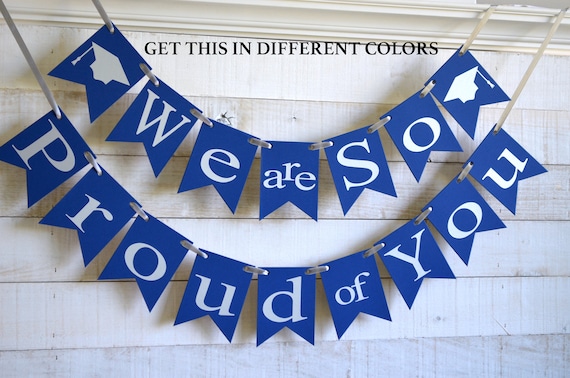 Graduation Party Decorations, We are so Proud of You banner, customized colors, custom graduation banner, graduation banner Il_570xn