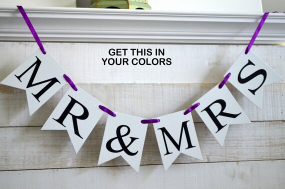 Mr & Mrs Banner, Custom wedding banners, customized wedding sign, table banner, chair banner, Custom colors Il_570xn