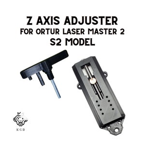 Ortur Laser Master 2 S2 Model Z Axis Adjuster | Z Height Adjuster For Ortur S2 Model (Standard Not Pro)