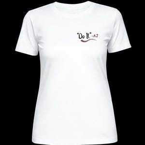 Do it- AJ  Woman’s Fit TShirt !! Profits donated to the Karen Read Defense Fund