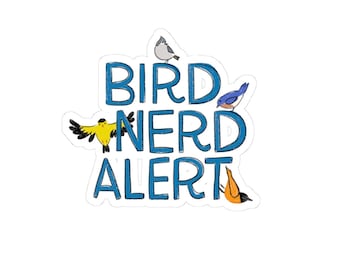 Bird Nerd Alert sticker | birdwatching decal, colorful songbird illustrations