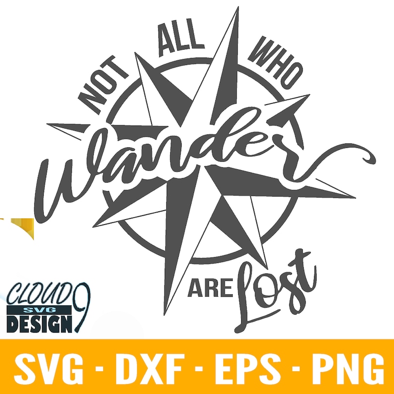 Not All Who Wander Are Lost SVG Cut Files Travel Svg Files | Etsy