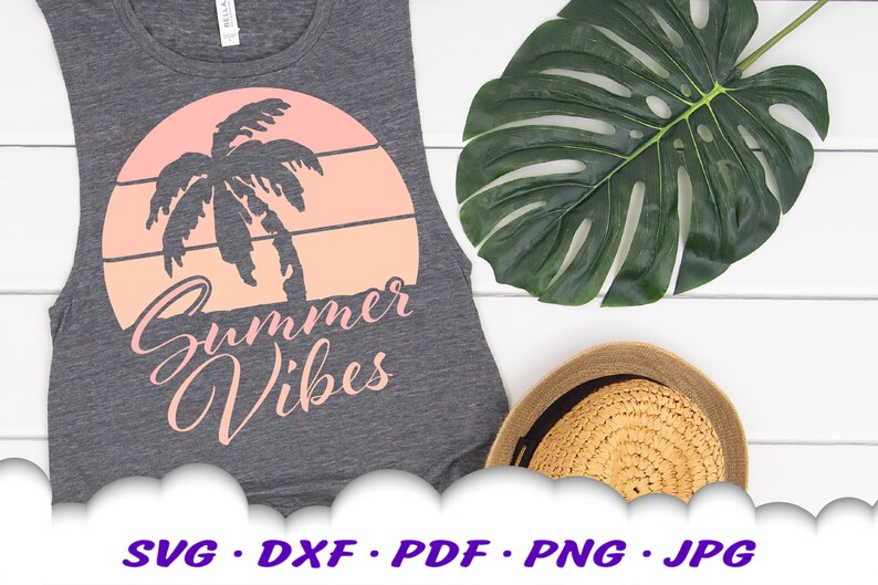 Download Summer Vibes SVG Summer SVG Files For Cricut Tropical SVG ...