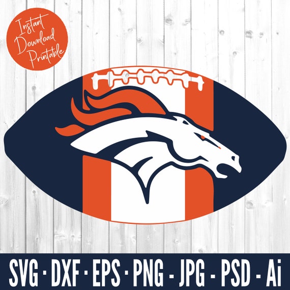 Denver Broncos Svg Broncos Football Svg Files For Cricut Etsy
