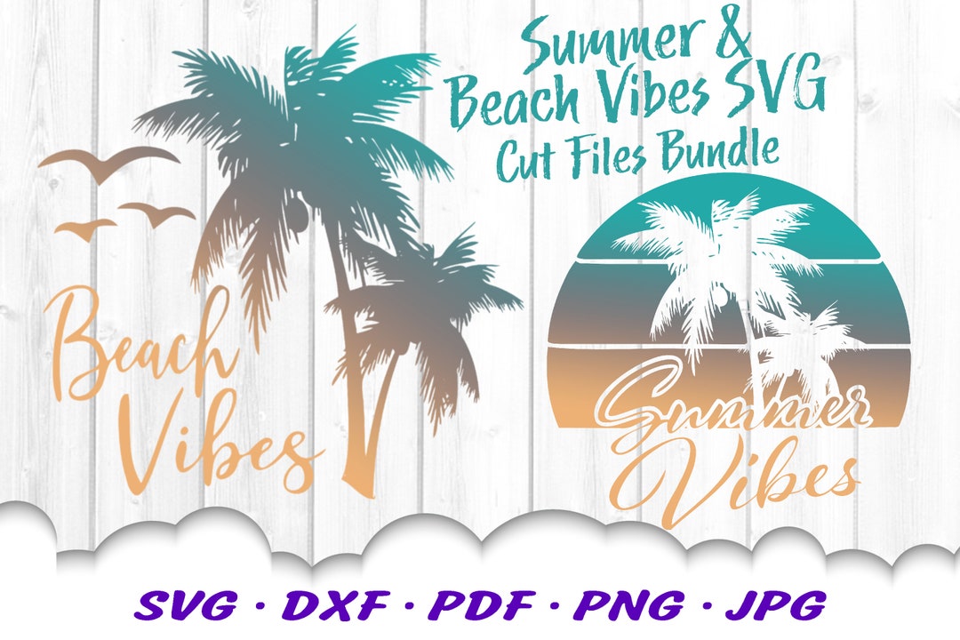Beach Summer Vibes SVG Bundle Beach Vibes SVG Beach SVG - Etsy