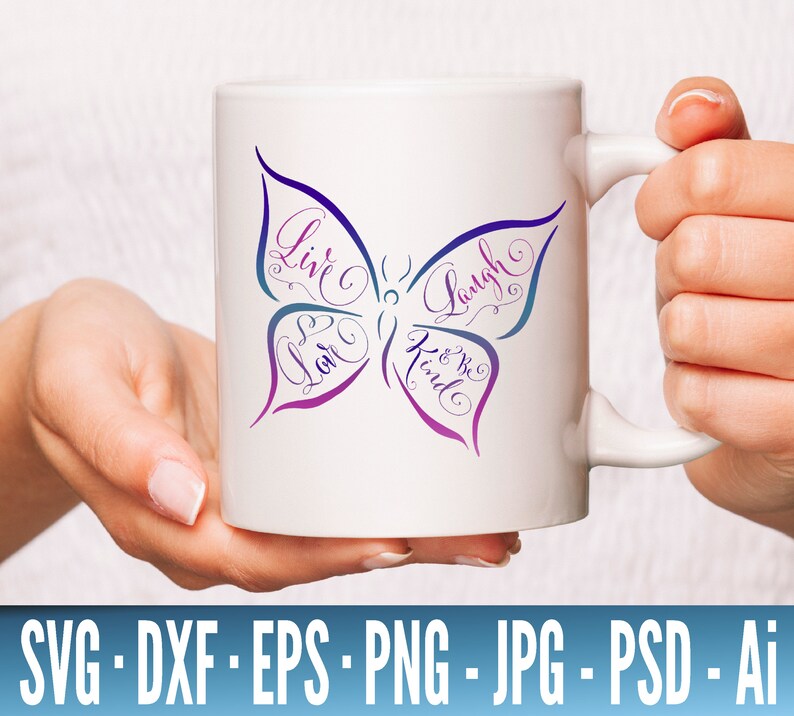 Download Butterfly SVG Live Laugh Love & Be Kind SVG Inspirational ...