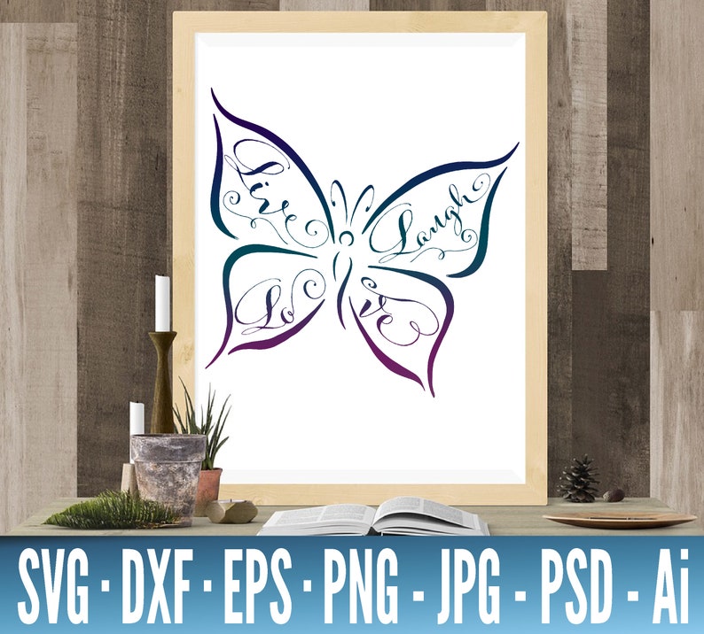 Download Live Laugh Love SVG Inspirational Quote SVG Butterfly SVG | Etsy