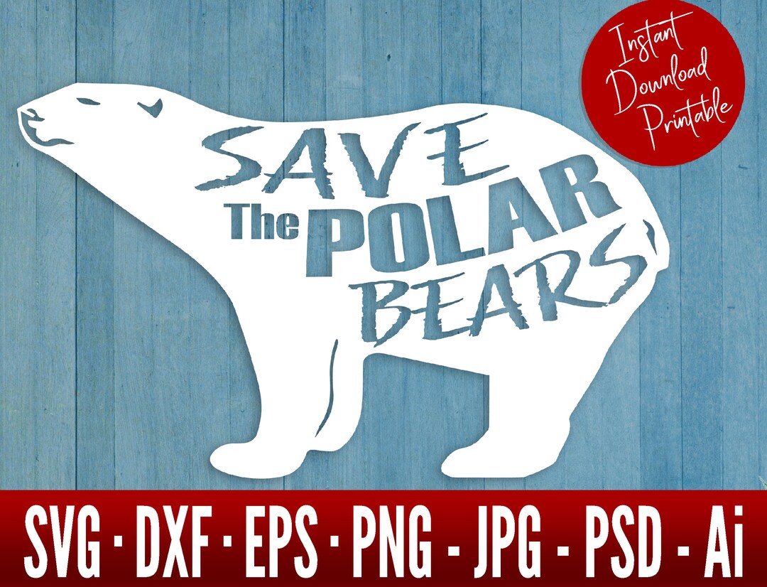 Save the POLAR BEARS SVG Polar Bear Svg Bear Svg Files for Cricut