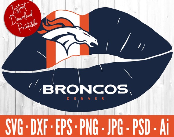 Denver Broncos Lips Svg Broncos Lips Svg Files For Cricut Etsy