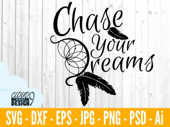 Chase Your Dreams Svg Dream Catcher Svg Files For Cricut Etsy