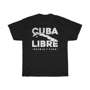Cuba Libre Patria Y Vida | Libertad Cubana | Camiseta Cubana | Cayo La Dictadura | Unisex Tee | Made in US