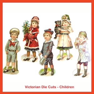 May include: Vintage die-cut paper dolls of children in Victorian-era clothing. The children are dressed in various outfits, including sailor suits, coats, and dresses. One child holds a watering can, and another holds a small dog. The text "Victorian Die Cuts - Children" is at the bottom.